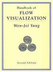 Cover of: Handbook of flow visualization by edited by Wen-Jei Yang.