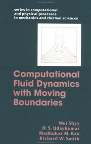 Computational fluid dynamics with moving boundaries by W. Shyy