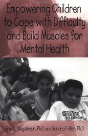 Cover of: Empowering Children To Cope With Difficulty And Build Muscles For Mental health by Eri Dlugokinksi