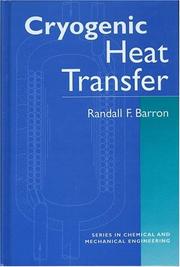 Cover of: Cryogenic heat transfer by Randall F. Barron
