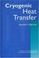 Cover of: Cryogenic heat transfer