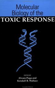 Cover of: Molecular biology of the toxic response