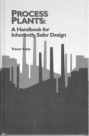 Cover of: Process plants: a handbook for inherently safer design