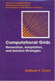 Cover of: Computational grids: generation, adaptation, and solution strategies