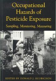 Cover of: Occupational Hazards Of Pesticide Exposure by Donald J. Ecobichon