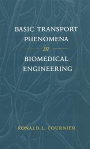Cover of: Basic transport phenomena in biomedical engineering by Ronald L. Fournier