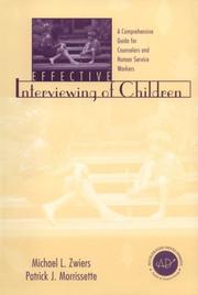 Cover of: Effective interviewing of children: a comprehensive guide for counselors and human service workers