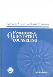 A professional orientation to counseling by Nicholas A. Vacc