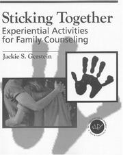 Cover of: Sticking Together: Experiential Activities For Family Counselling