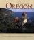 Cover of: Oregon Wild & Beautiful