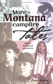 Cover of: More Montana campfire tales: fifteen historical narratives