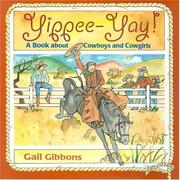 Cover of: Yippee-yay!: a book about cowboys and cowgirls
