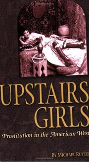 Cover of: Upstairs Girls: Prostitution In The American West