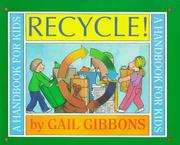 Cover of: Recycle! by Gail Gibbons