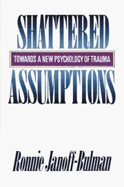 Cover of: Shattered assumptions: towards a new psychology of trauma