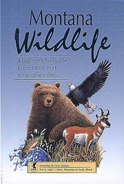 Cover of: Montana wildlife: a children's field guide to the state's most remarkable animals