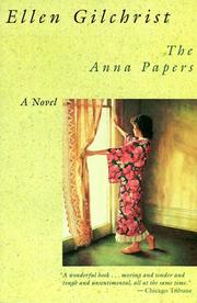 Cover of: The Anna Papers | Ellen Gilchrist