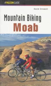 Cover of: Mountain Biking Moab | David Crowell