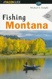 Fishing Montana by Michael S. Sample
