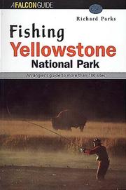Cover of: Fishing Yellowstone National Park by Richard Parks