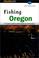 Cover of: Fishing Oregon