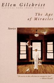 Cover of: The Age of Miracles by Ellen Gilchrist