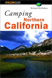 Cover of: Camping Northern California (Regional Camping Series) by Richard McMahon, Richard McMahon