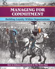 Cover of: Managing for commitment: developing loyalty in a changing workplace