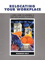 Cover of: Relocating your workplace