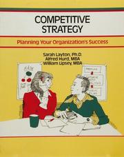 Cover of: Competitive strategy | Sarah M. Layton