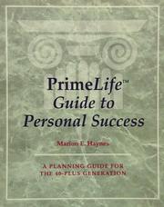 Cover of: PrimeLife guide to personal success by Marion E. Haynes, Marion E. Haynes