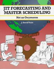 Cover of: JIT forecasting and master scheduling: not an oxymoron