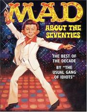 Cover of: Mad About the Seventies: The Best of the Decade