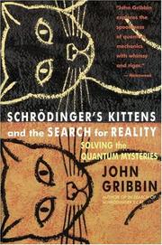 Cover of: Schrodinger's Kittens and the Search for Reality: Solving the Quantum Mysteries Tag: Author of In Search of Schrod. Cat
