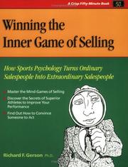 Cover of: Winning the inner game of selling: how sports psychology turns ordinary salespeople into extraordinary salespeople