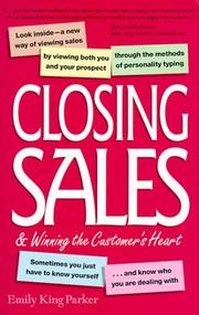Cover of: Closing sales and winning the customer's heart