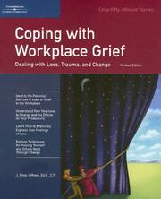 Cover of: Crisp: Coping with Workplace Grief: Dealing with Loss, Trauma, and Change (Crisp Fifty-Minute Series)