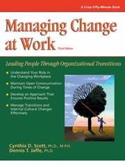 Cover of: Crisp: Managing Change at Work: Leading People Through Organizational Transitions (Crisp Fifty-Minute Series)