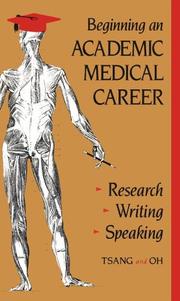 Cover of: Beginning an academic medical career by Reginald C. Tsang