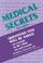 Cover of: Medical secrets