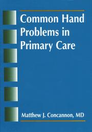 Cover of: Common hand problems in primary care | Matthew J. Cancannon