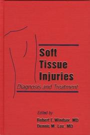 Soft Tissue Injuries by Robert E. Windsor