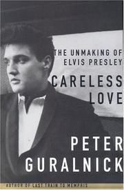 Cover of: Careless love by Peter Guralnick