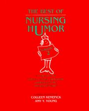 Cover of: The Best of Nursing Humor, Volume 2 by Colleen Kenefick, Amy Y. Young, Colleen Kenefick, Amy Y. Young