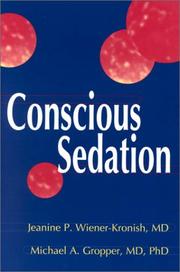 Cover of: Conscious Sedation by Jeanine P. Wiener-Kronish, Michael A. Gropper