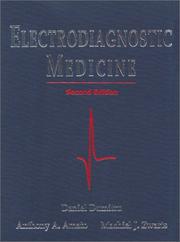 Electrodiagnostic medicine by Daniel Dumitru, Anthony A. Amato, Machiel Zwarts