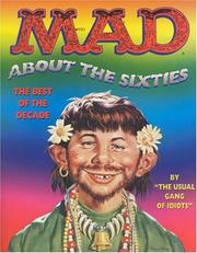 Cover of: MAD about the sixties: the best of the decade