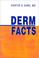 Cover of: Derm Facts