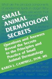 Cover of: Small Animal Dermatology Secrets by Karen L. Campbell