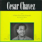 Cover of: Cesar Chavez: a photo-illustrated biography